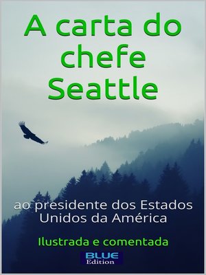 cover image of A Carta do chefe Seattle ao presidente dos Estados Unidos